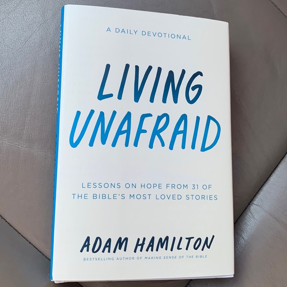 Living Unafraid by Adam Hamilton